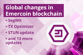 Global changes in Emercoin blockchain: SegWit, TX Optimizer, STUN and 13 more updates 