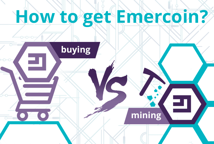 How to get Emercoin: buying vs mining 